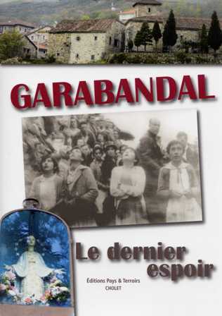 Garabandal, le dernier espoir